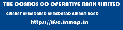 THE COSMOS CO OPERATIVE BANK LIMITED  GUJARAT AHMADABAD AHMEDABAD ASHRAM ROAD  ifsc code